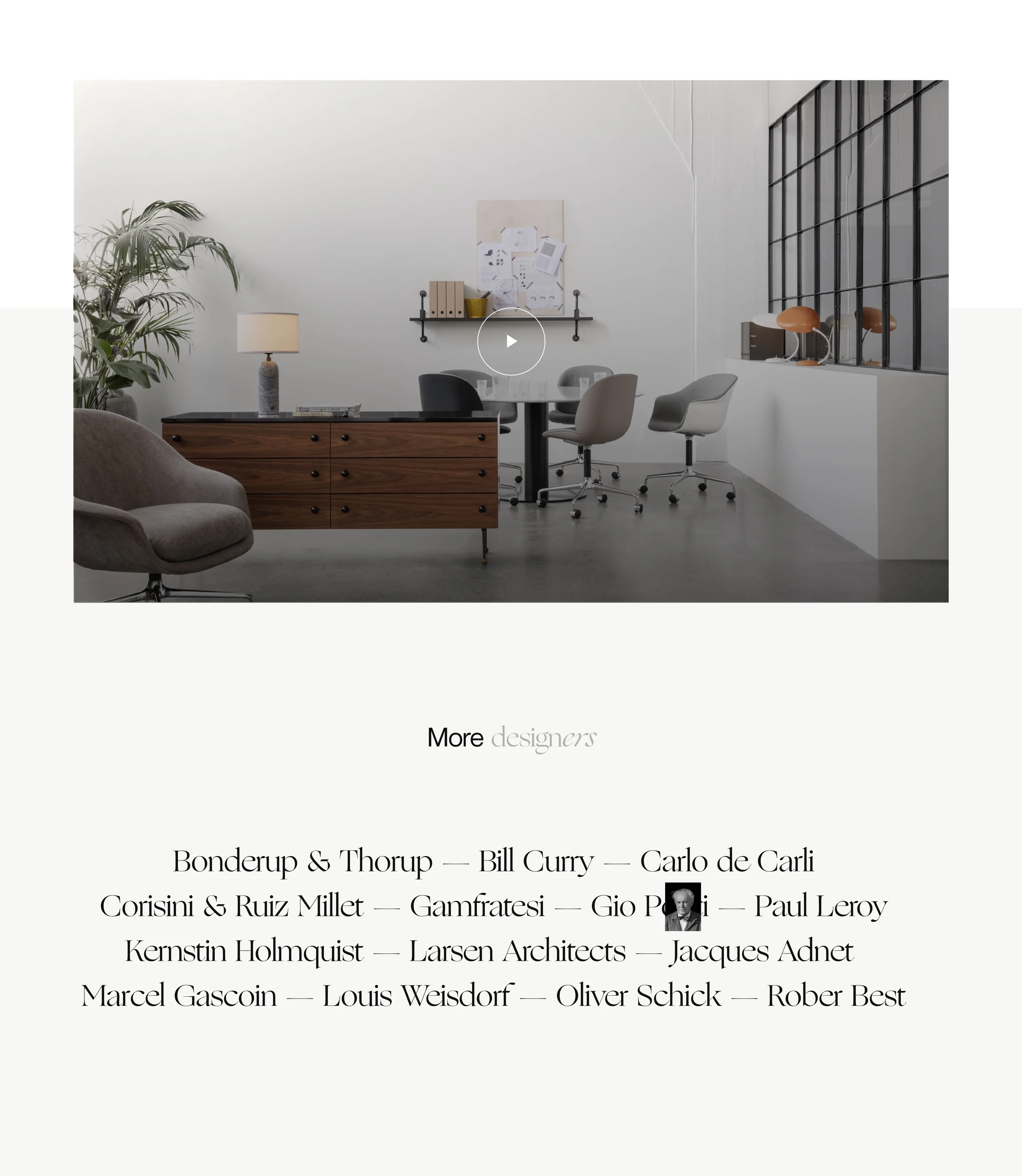Website page with a video of an office interior with walnut sideboard and grey chairs above a list of designer names, for Gubi.